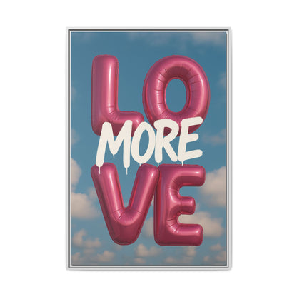 Love More – Balloon Edition