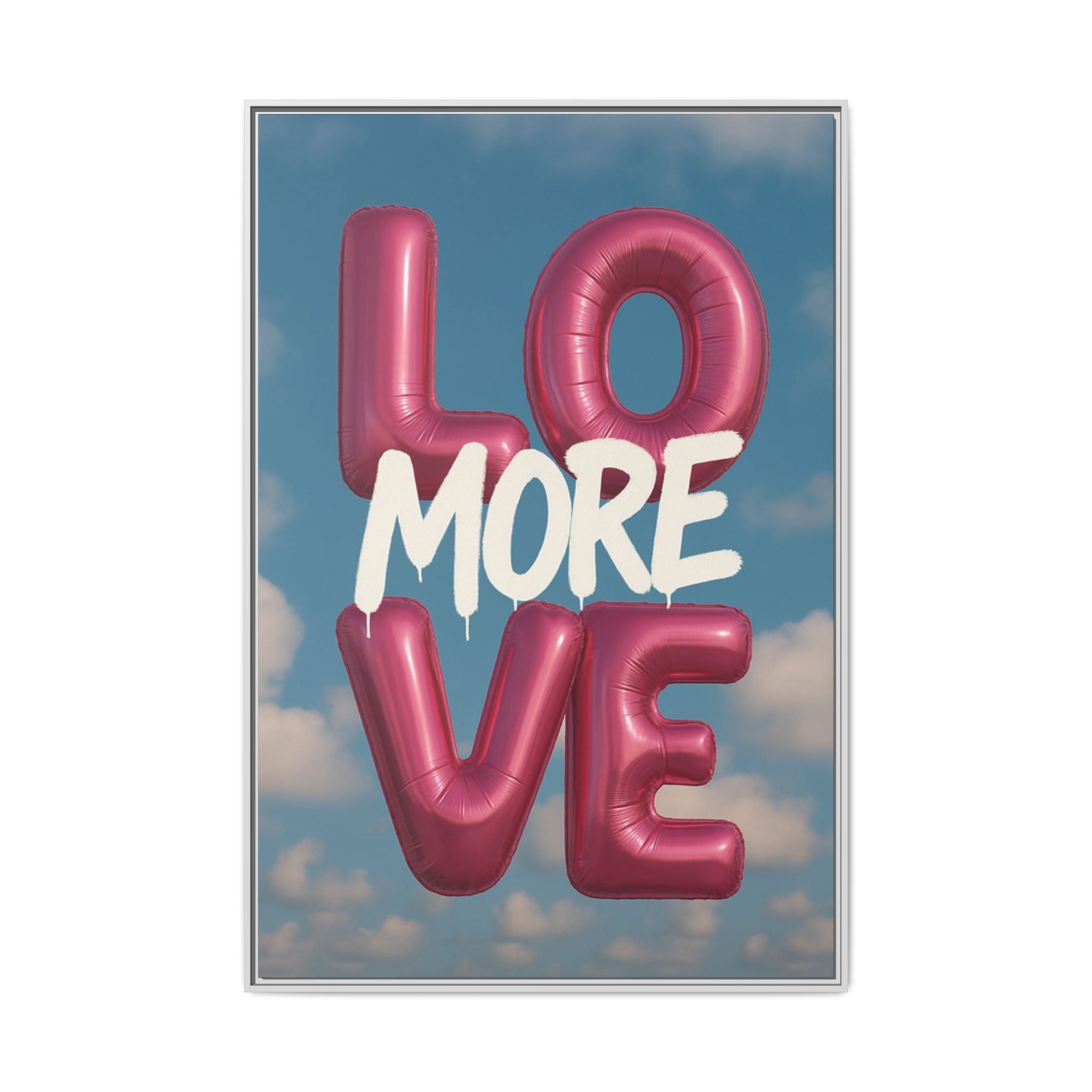 Love More – Balloon Edition