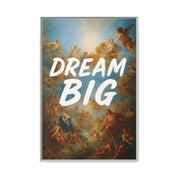 Dream Big – Renaissance Sky