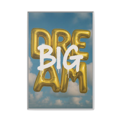 Dream Big – Gold Balloon Edition