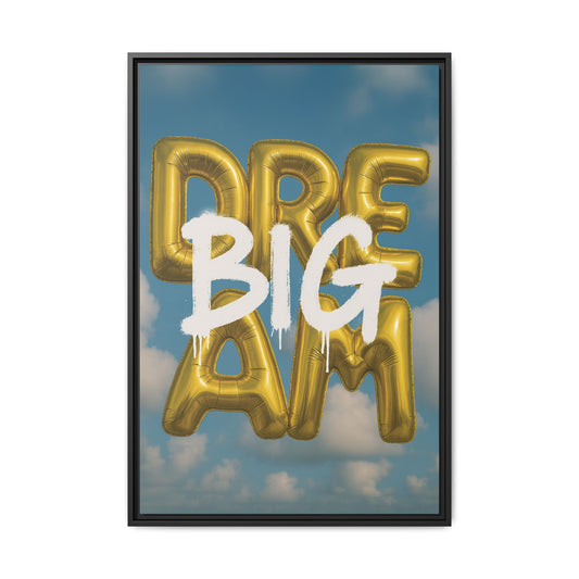Dream Big – Gold Balloon Edition