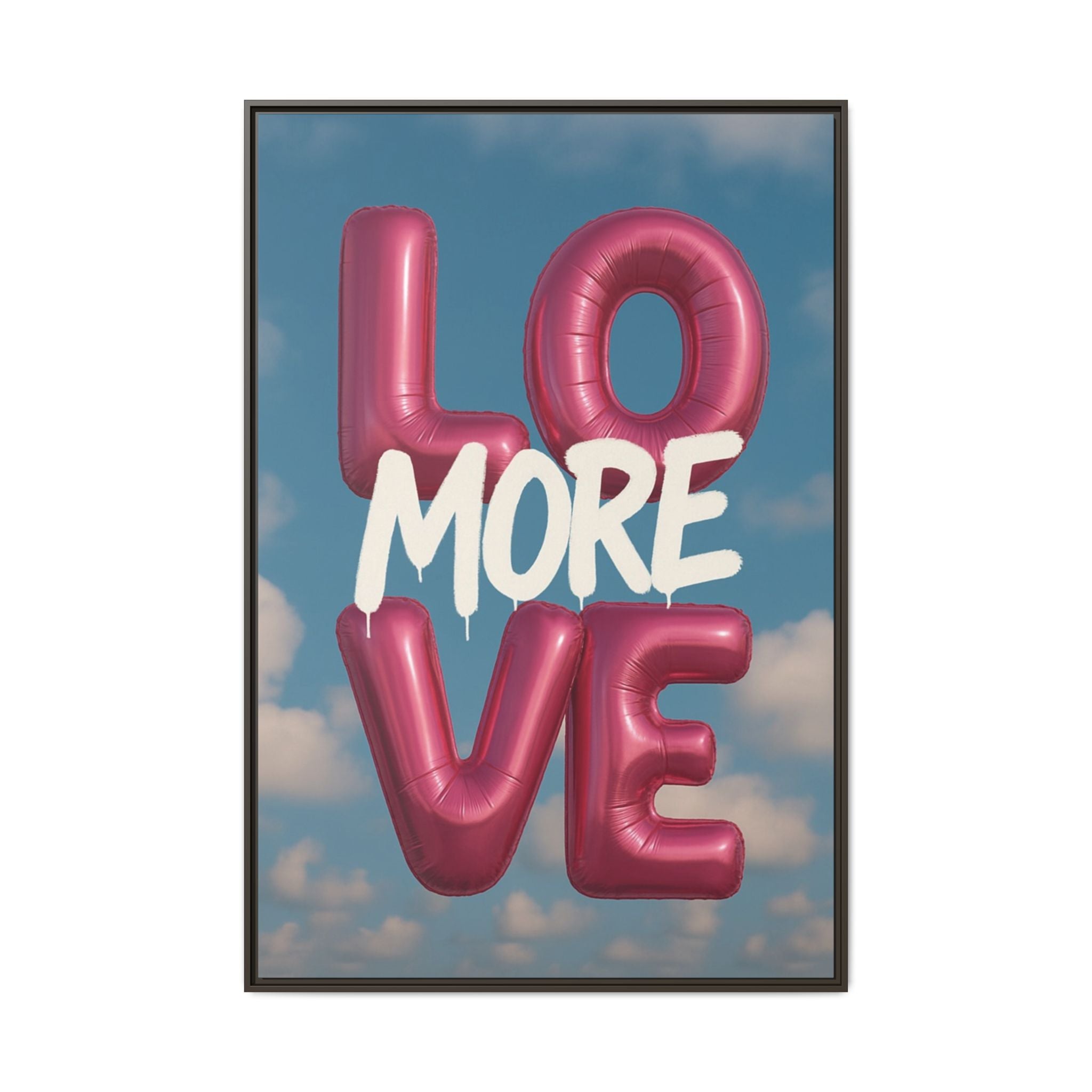 Love More – Balloon Edition