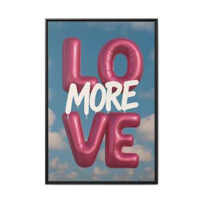 Love More – Balloon Edition