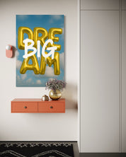 Dream Big – Gold Balloon Edition